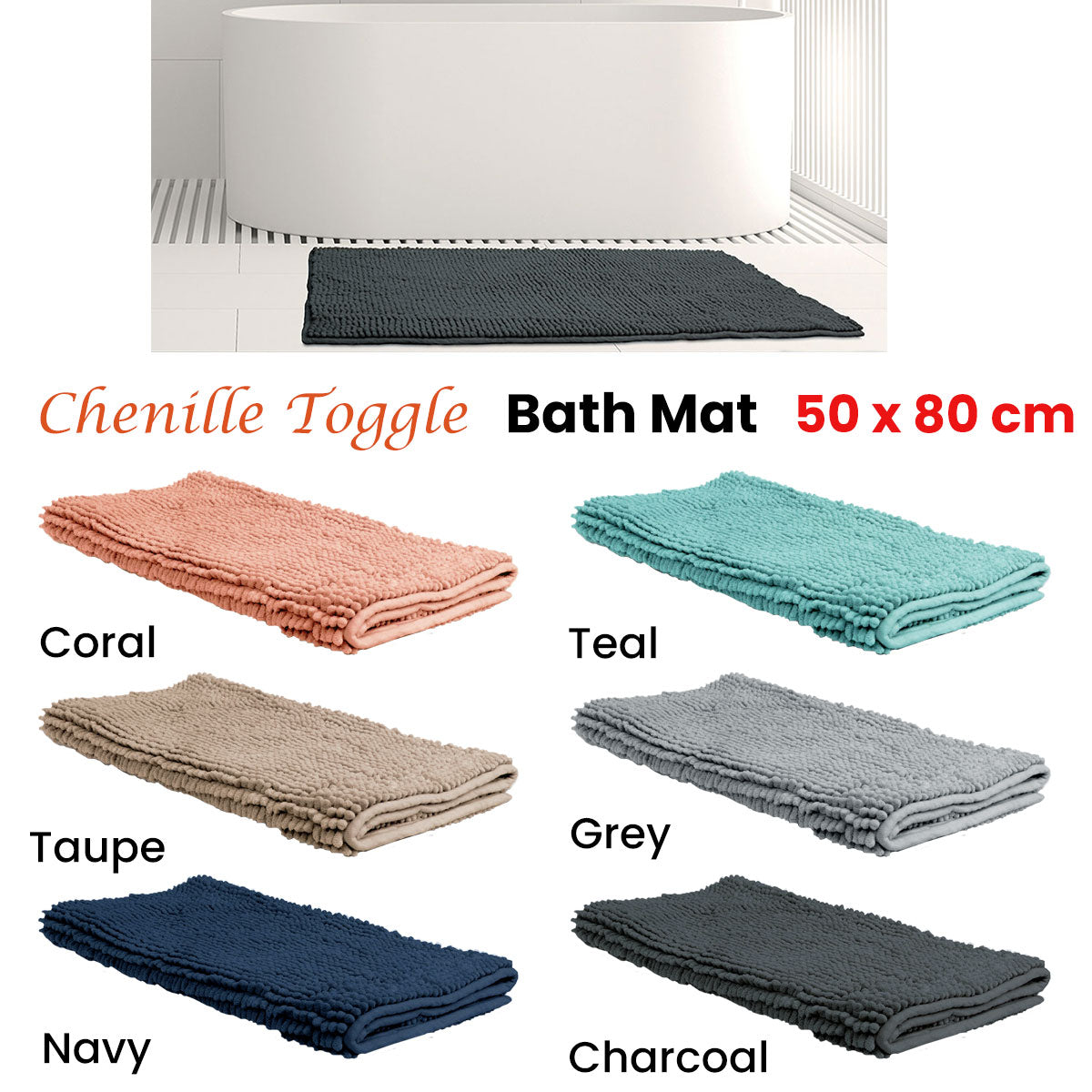 Chenille Toggle Bath Mats in various colors, 50 x 80cm, including Coral, Teal, Taupe, Grey, Navy, and Charcoal for stylish bathrooms.