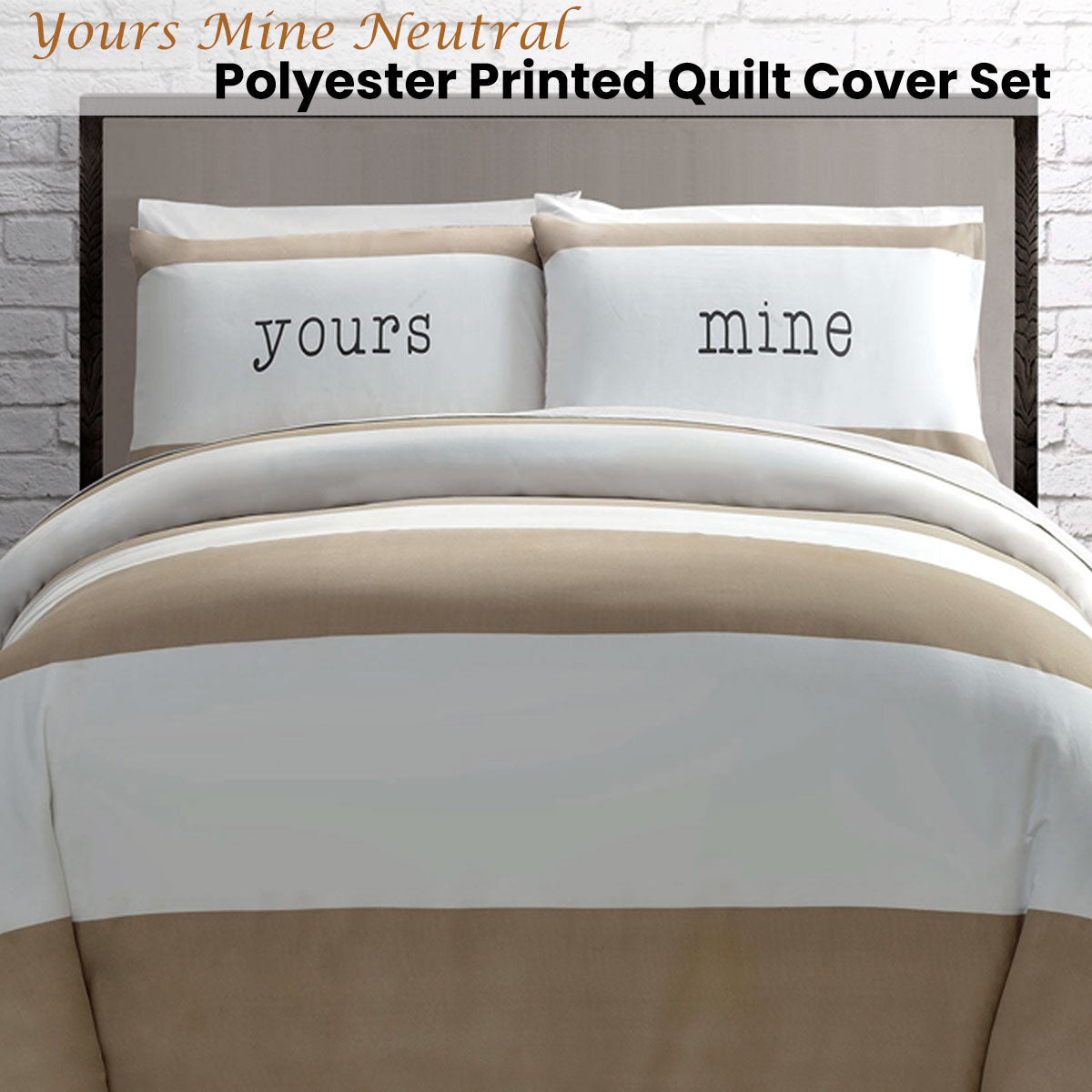 Yours Mine Neutral quilt cover set featuring stylish design with soft cotton fabric for a serene bedroom ambiance.